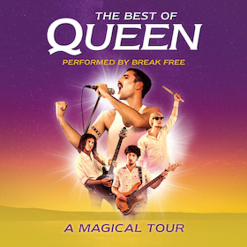 the-best-of-queen-performed-by-break-free-a-magical-tour