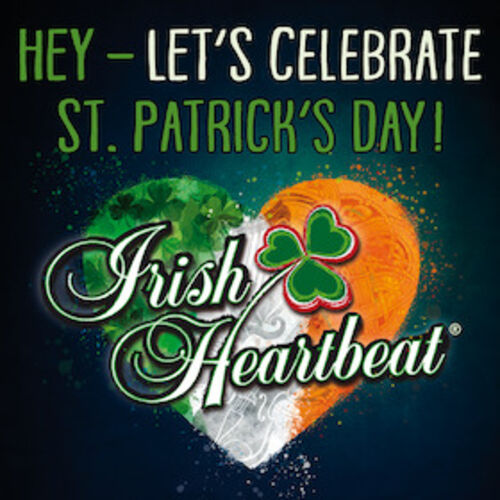 irish-heartbeat-hey-lets-celebrate-st-patricks-day