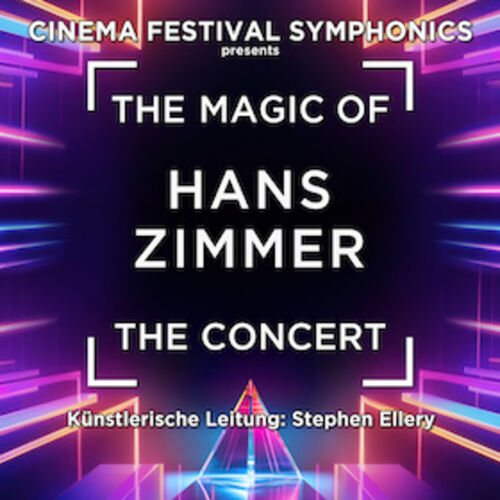 the-magic-of-hans-zimmer-the-concert-cinema-festival-symphonics
