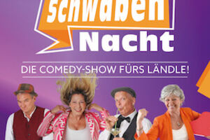 Die Comedy-Show fürs Ländle! - SchwabenNacht Backnang