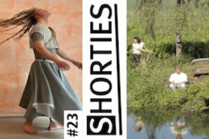 Shorties #23 - Tanz Theater Film