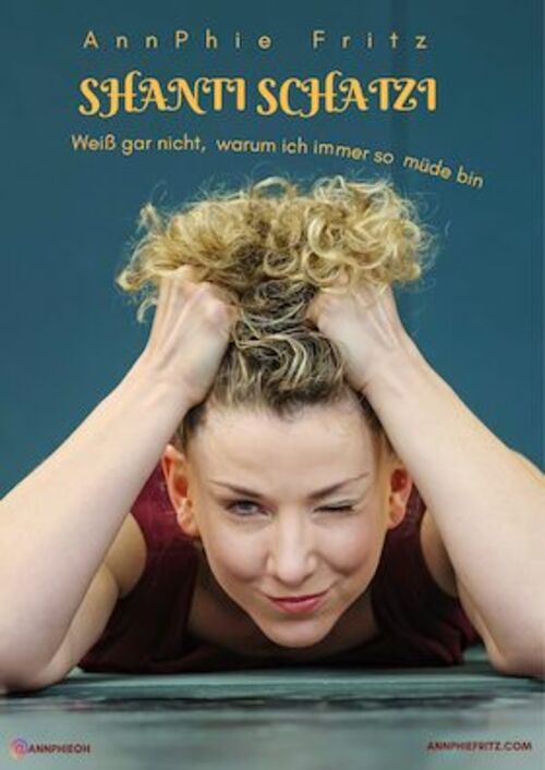 annphie-fritz-shanti-schatzi-weiss-gar-nicht-warum-ich-immer-so-mude-bin